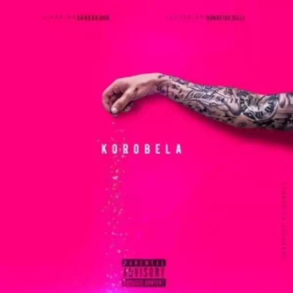 Chad Da Don - Korobela ft. Bonafide Billi